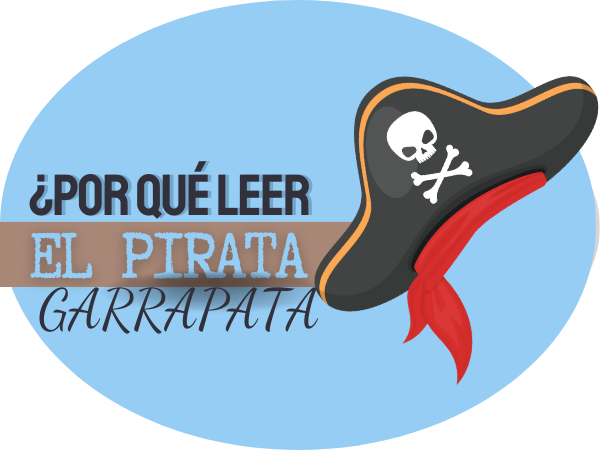 ¿Por qué leer el Pirata Garrapata por Tomás A. Perantón?