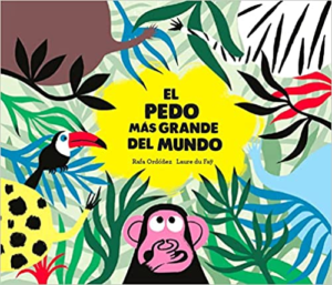 El pedo más grande del mundo. Literatura infantil por Tomás A. Perantón.