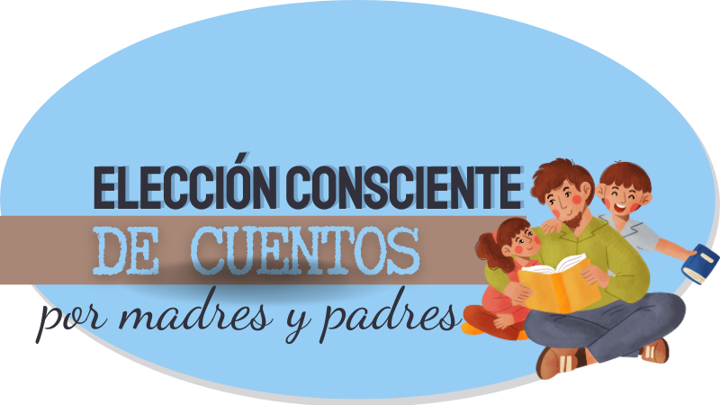 Elección consciente de cuentos por parte de madres y padres por Tomás A. Perantón