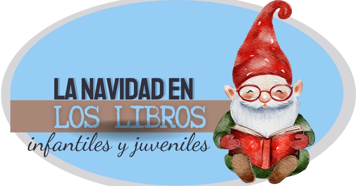 La Navidad en los libros infantiles y juveniles por Tomás A Perantón
