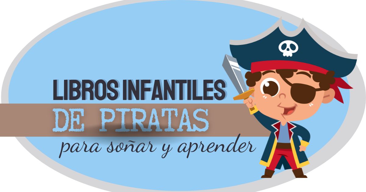 Libros infantiles de piratas para soñar y aprender por tomas peranton