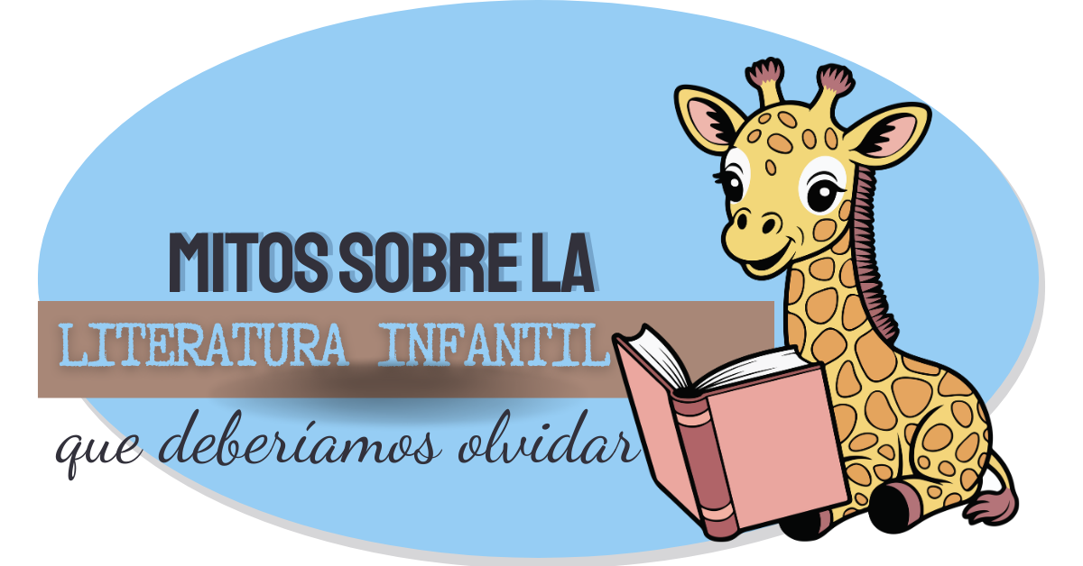 Mitos sobre la literatura infantil que deberíamos olvidar tomasperanton.es libros