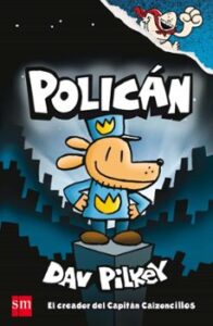 Portada de Policán, de Dav Pilkey