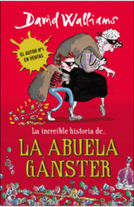 Portada de La increíble historia de... La abuela gánster