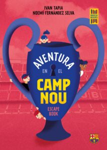 Portada de Aventura en el Camp Nou, de Ivan Tapia y Noemí Fernández Selva