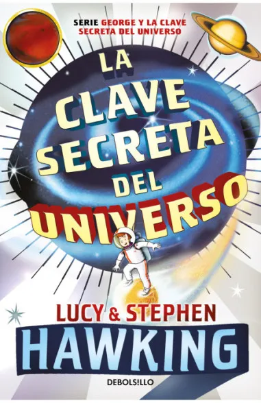 Portada de La clave secreta del universo, de Stephen Hawking y Lucy Hawking