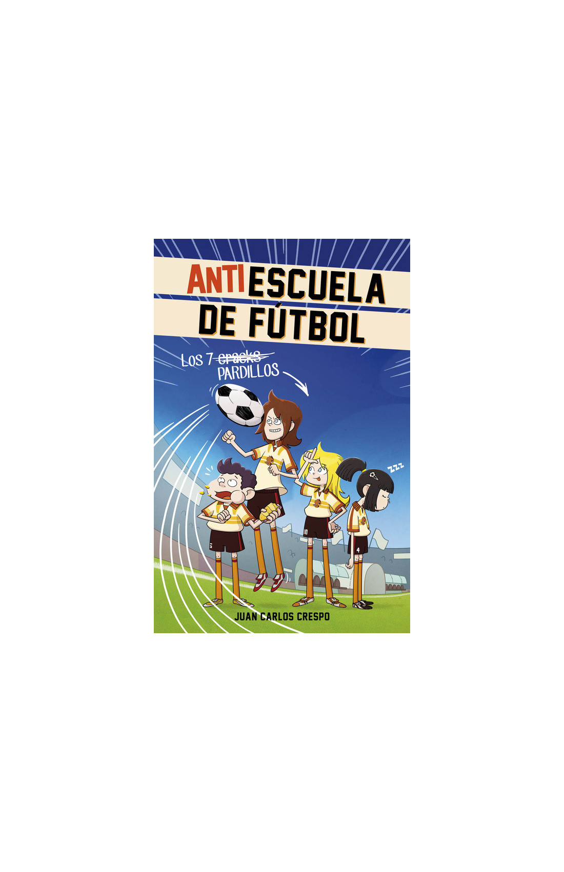Portada de Los 7 cracks, de Juan Carlos Crespo