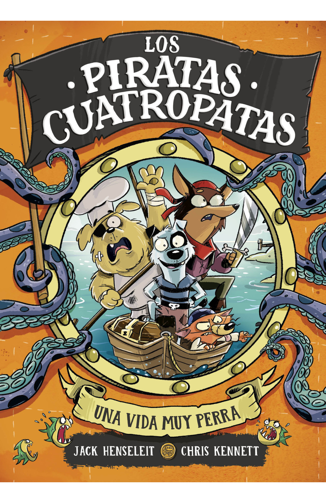 Portada de Los Piratas Cuatropatas 1. Una vida muy perra, de Jack Henseleit