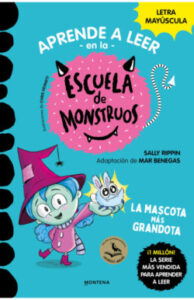 Portada de Aprender a leer en la Escuela de Monstruos 1. La mascota más grandota, de Sally Rippin