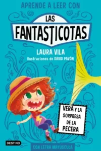 Portada de Las Fantasticotas 1. Vera y la sorpresa de la pecera, de Laura Vila