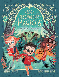 Portada de Los Rescatadores Mágicos 1. La puerta a Imaginaria, de Sabrina Catdoor