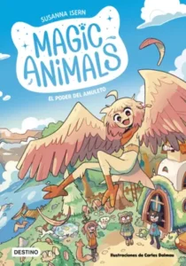 Portada de Magic Animals 1. El poder del amuleto, de Susanna Isern