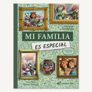 Portada de Mi familia es especial, de Anna Rayo y Mónica Armiño