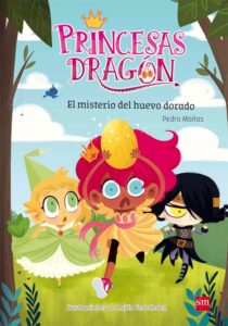 Portada de Princesas Dragón 1. El misterio del huevo dorado, de Pedro Mañas