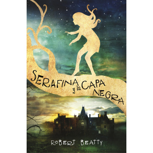 Portada de Serafina y la capa negra, de Robert Beatty