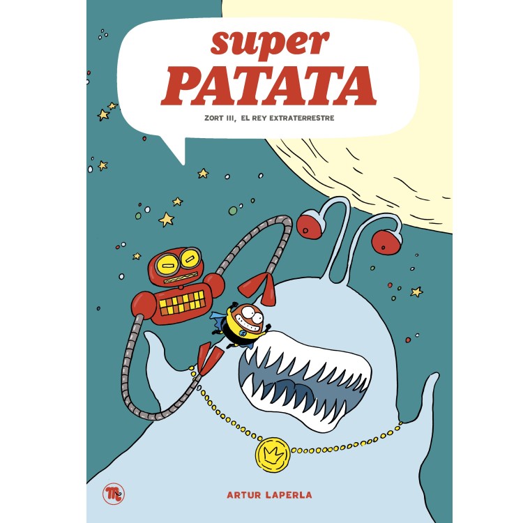 Portada de Superpatata 2. Zort III, el rey extraterrestre, de Artur Laperla